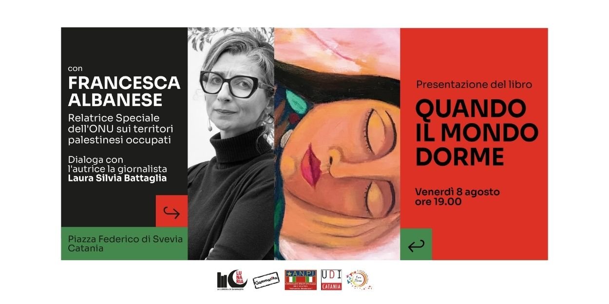 francesca albanese, palestina, catania, sicilia, onu, rizzoli, libro, presentazione, diritti, occupazione, rifugiati, genocidio, conflitto, mediooriente, attualità, informazione, testimonianze, diritto, società, eventi