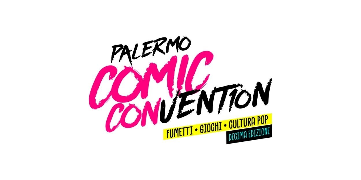 sicilia,palermo,comic,convention,fumetto,animazione,cinema,cosplay,gaming,evento,festival,giorgio,vanni,luca,ward,valentina,vignali,takahiro,yoshimatsu,yasuhiro,nightow,enrique,breccia