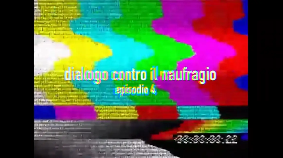 Dialogo contro il naufragio/ We don’t drown – ep. 4