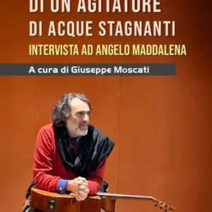 Confessioni di un agitatore di acque stagnanti