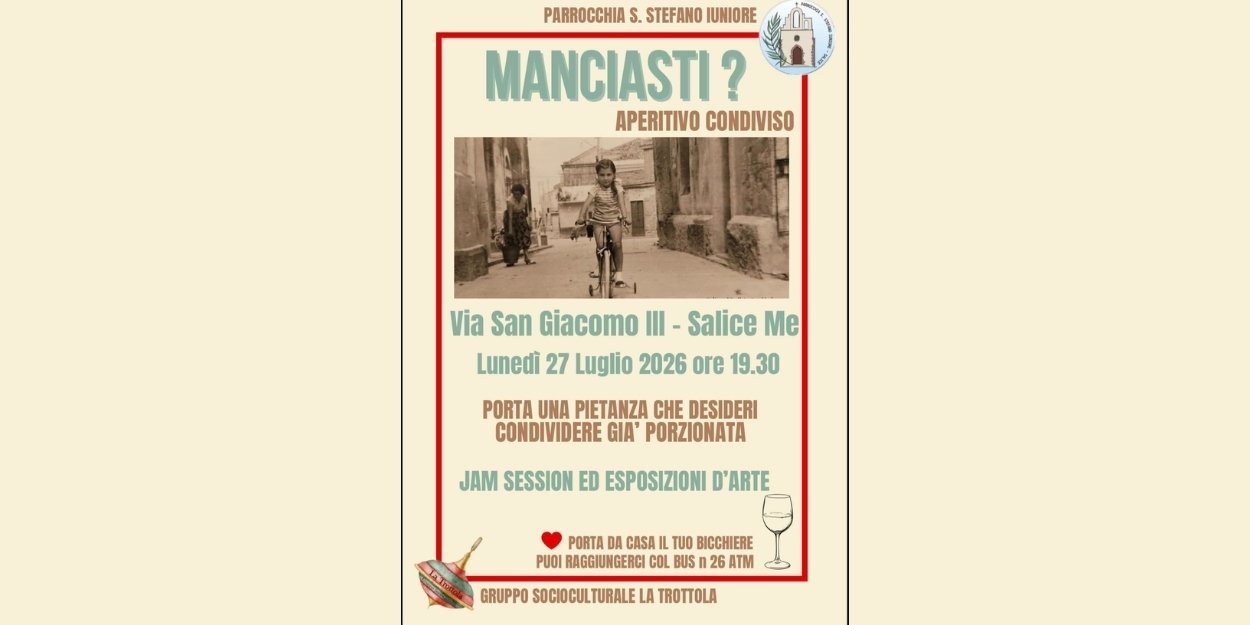 sicilia,messina,salice,manciasti,aperitivo,merenda,tradizioni,memoria,convivialità,comunità,borghi,cibo,arte,musica,jamsession,parrocchia,trottola,territorio,turismo,socialità