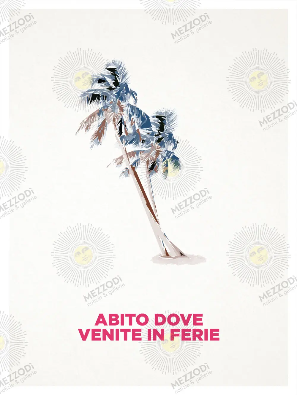 Abito dove venite in ferie