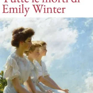 Tutte le morti di Emily Winter